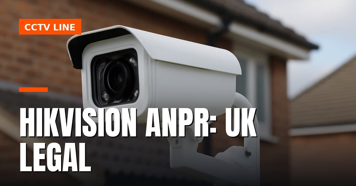 Hikvision ANPR: UK Legal